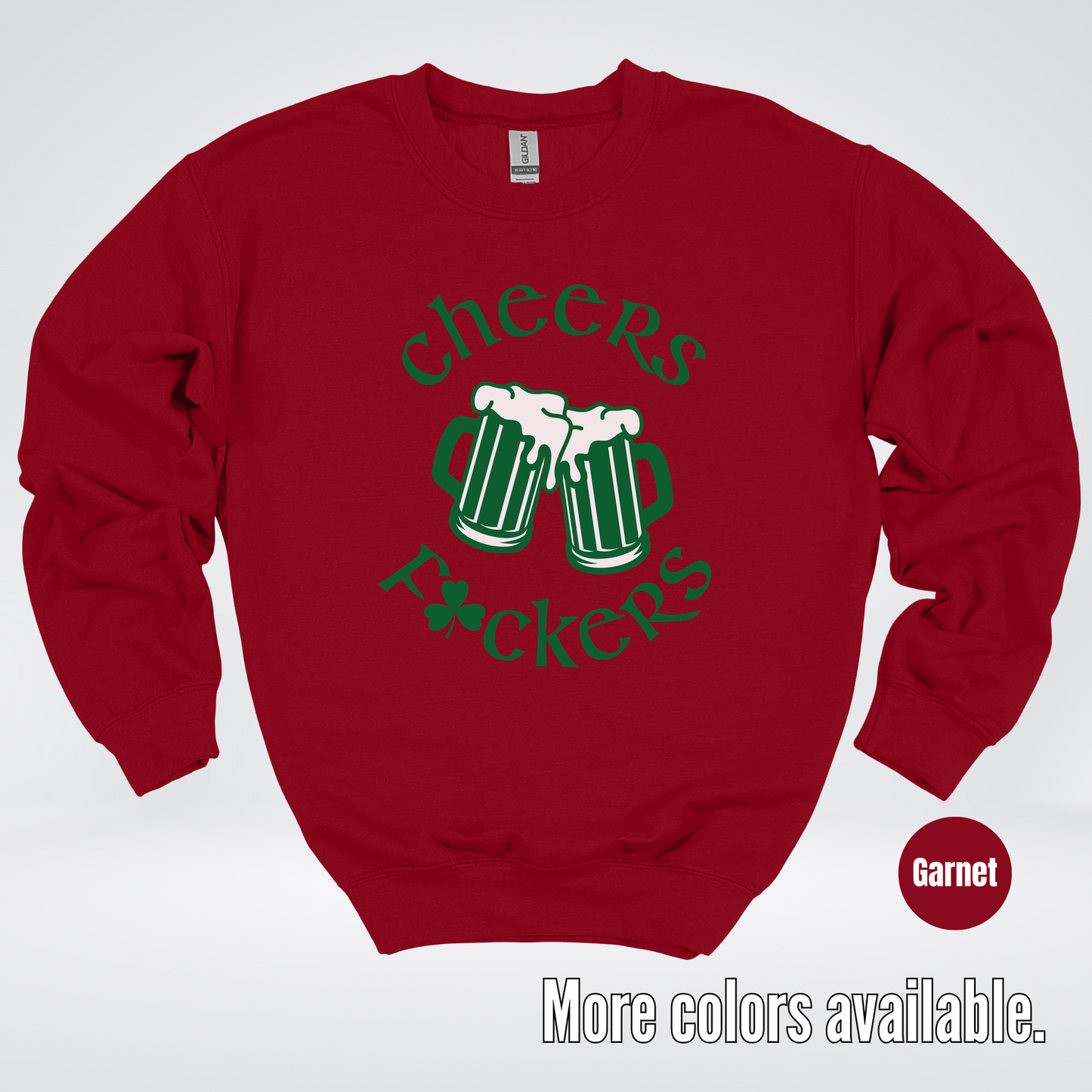 Cheers F’ers– Saint Patrick’s Day Crewneck Sweatshirt