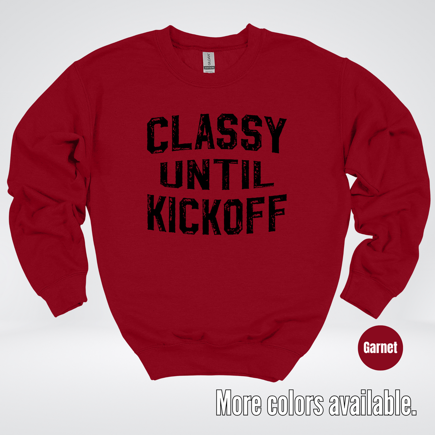 Classy Until Kickoff - Black Design – Football Crewneck Sweatshirt