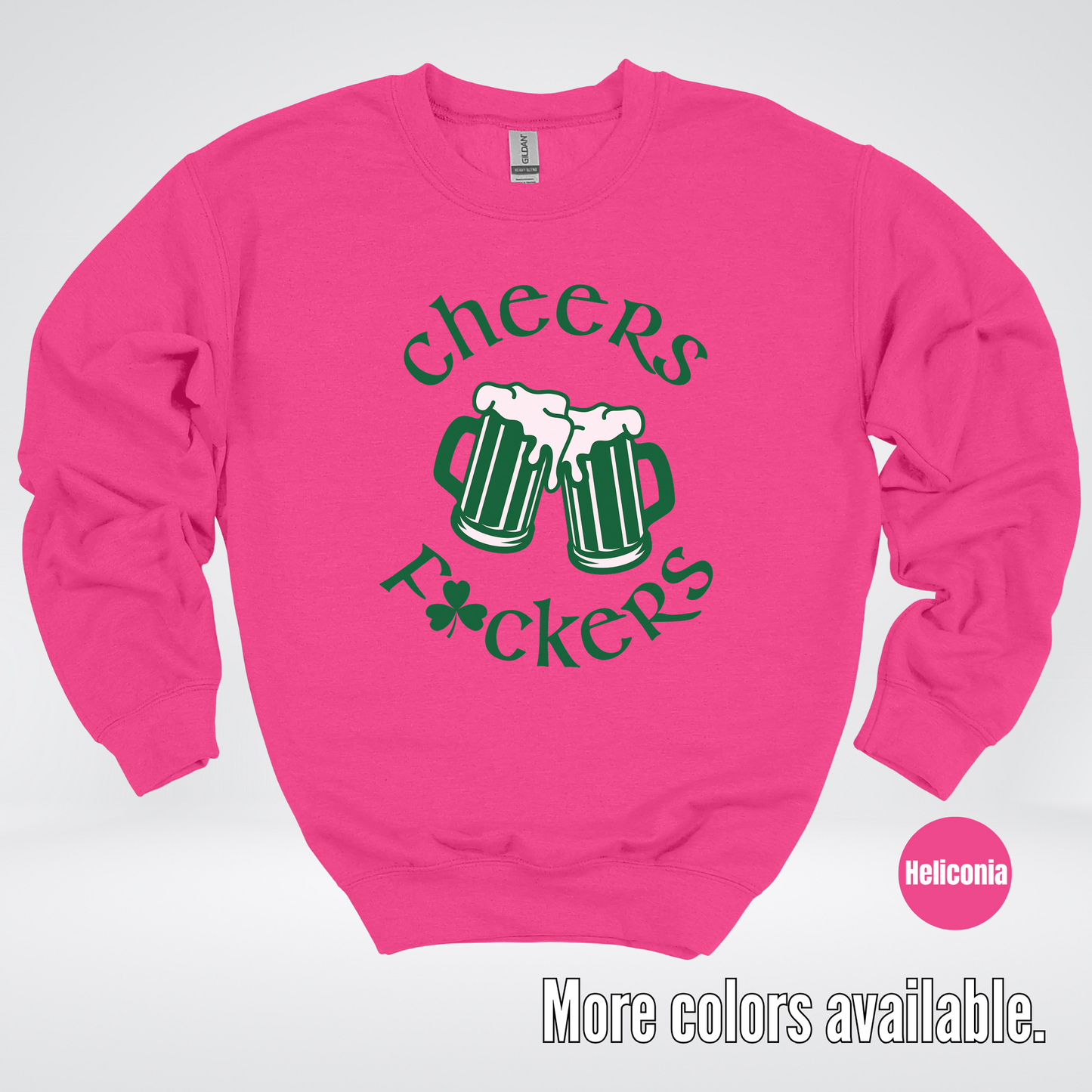 Cheers F’ers– Saint Patrick’s Day Crewneck Sweatshirt