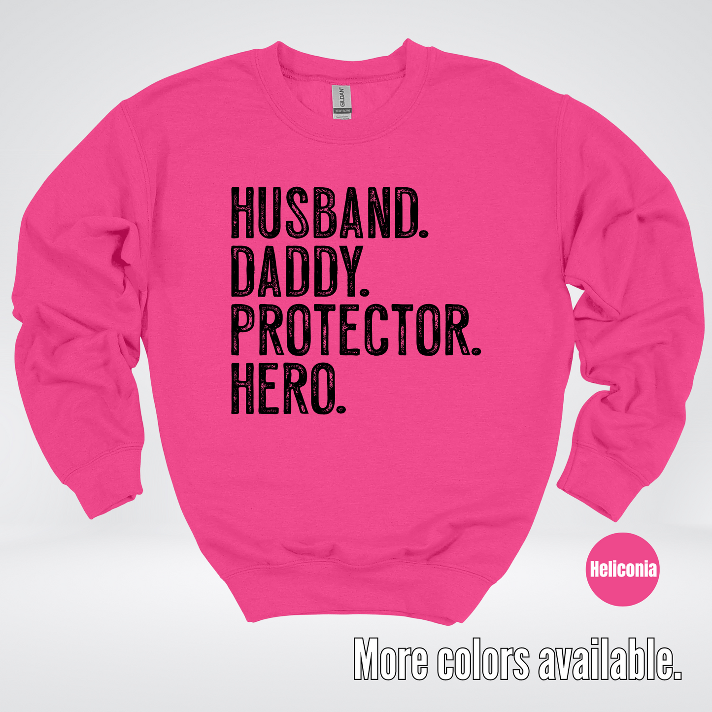 Husband Daddy Protector Hero - Black Design – Father’s Day Crewneck Sweatshirt