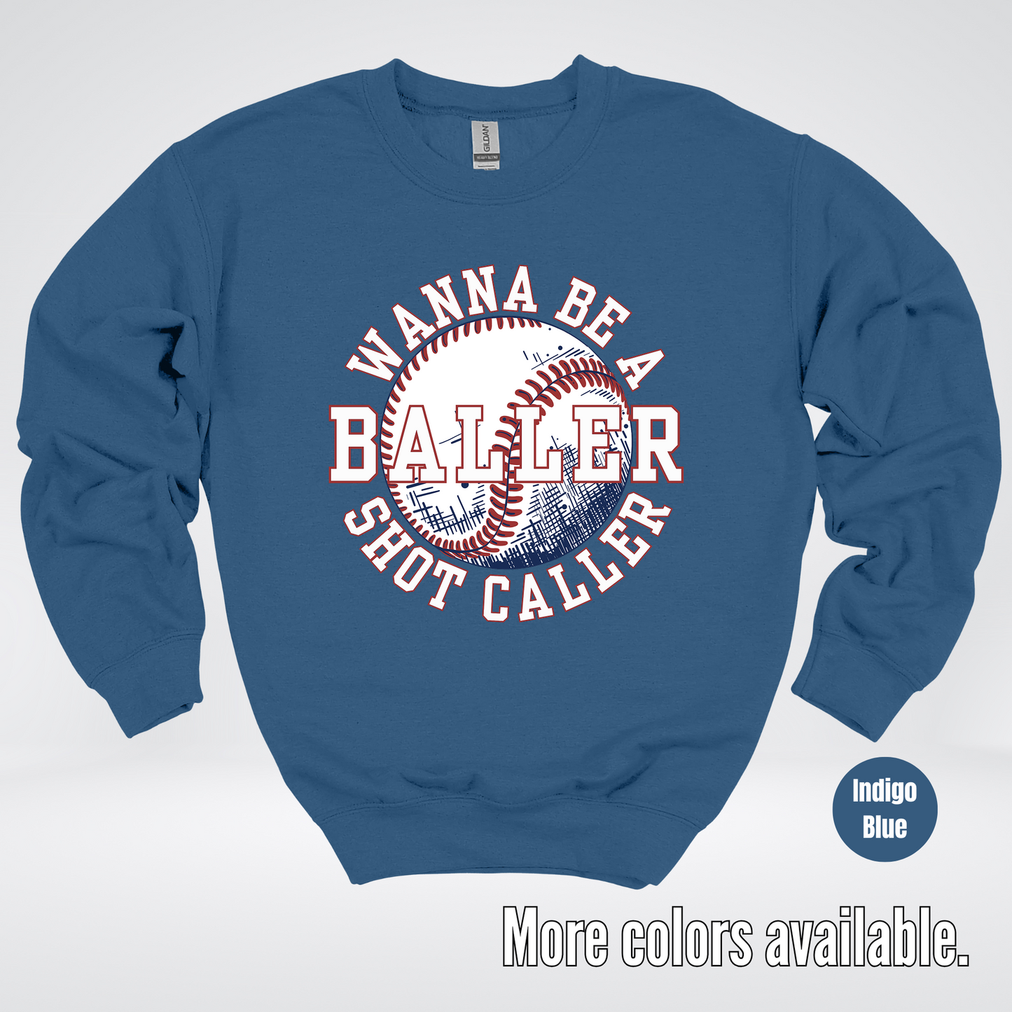 Wanna Be A Baller Shot Caller Crewneck Sweatshirt