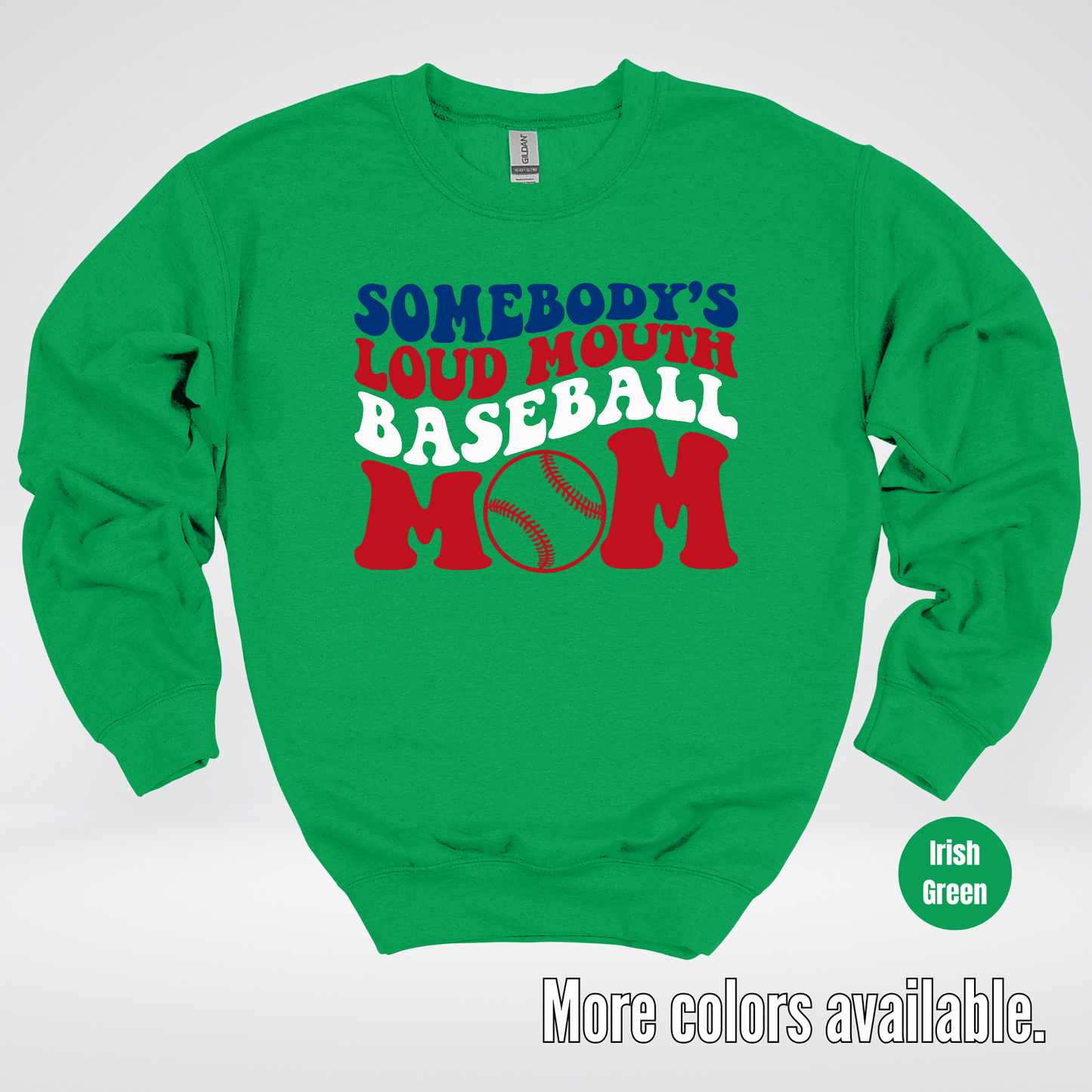 Somebody's Loud Mouth Baseball Mom Crewneck Sweatshirt