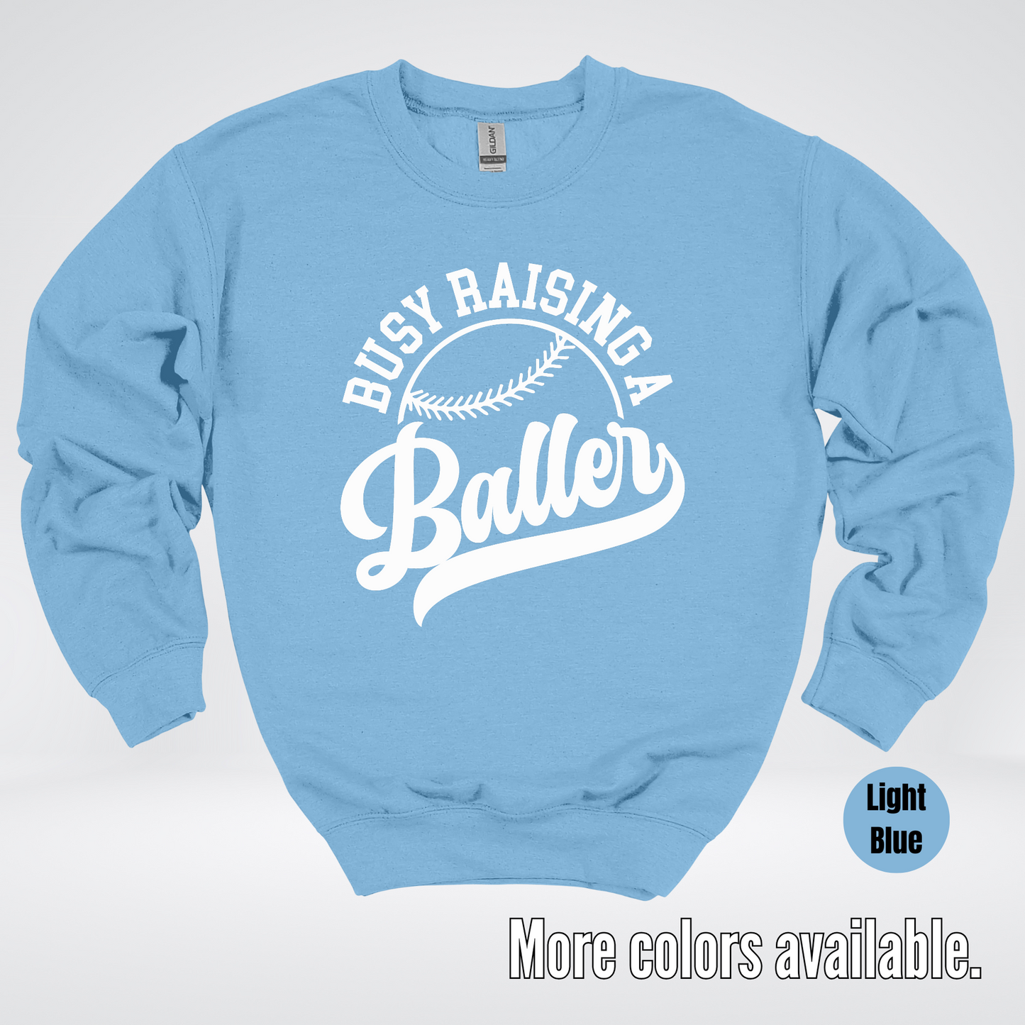 Busy Raising A Baller – White Design – Baseball Softball Crewneck Sweatshirt