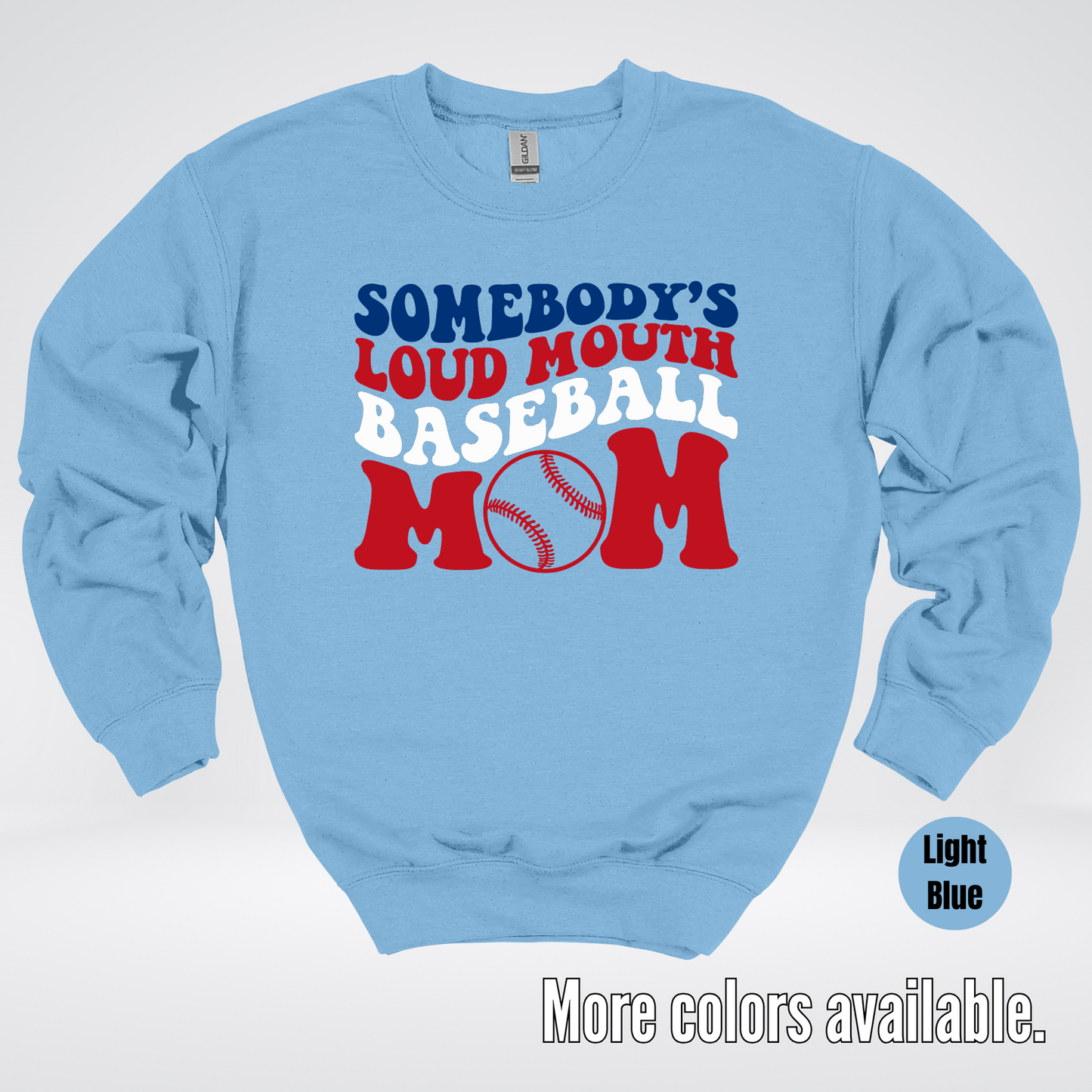 Somebody's Loud Mouth Baseball Mom Crewneck Sweatshirt