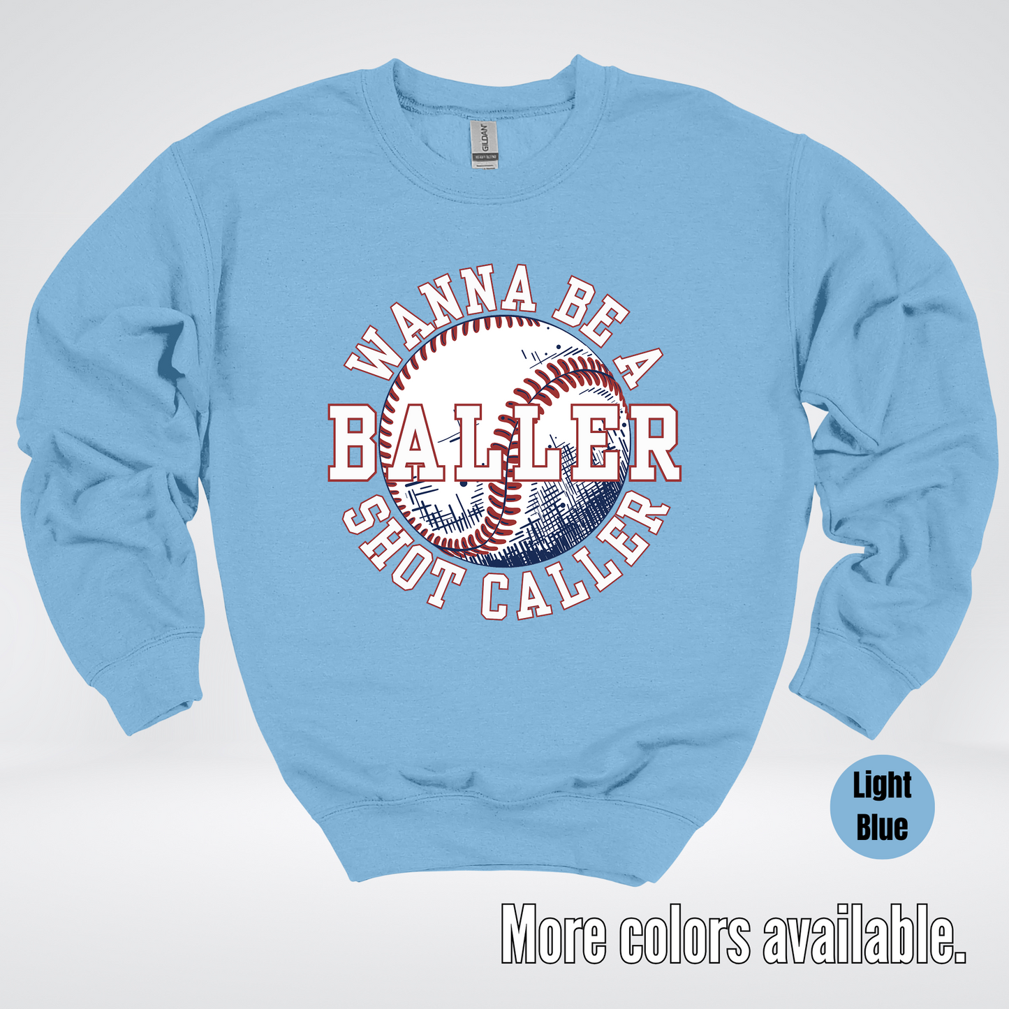 Wanna Be A Baller Shot Caller Crewneck Sweatshirt