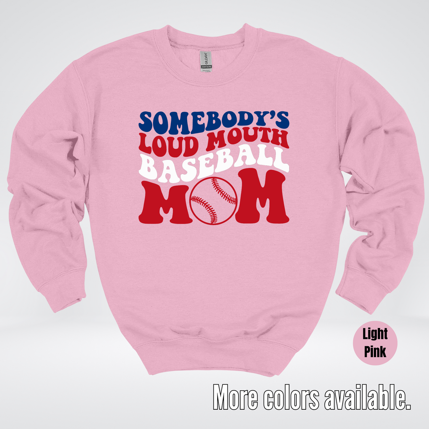 Somebody's Loud Mouth Baseball Mom Crewneck Sweatshirt