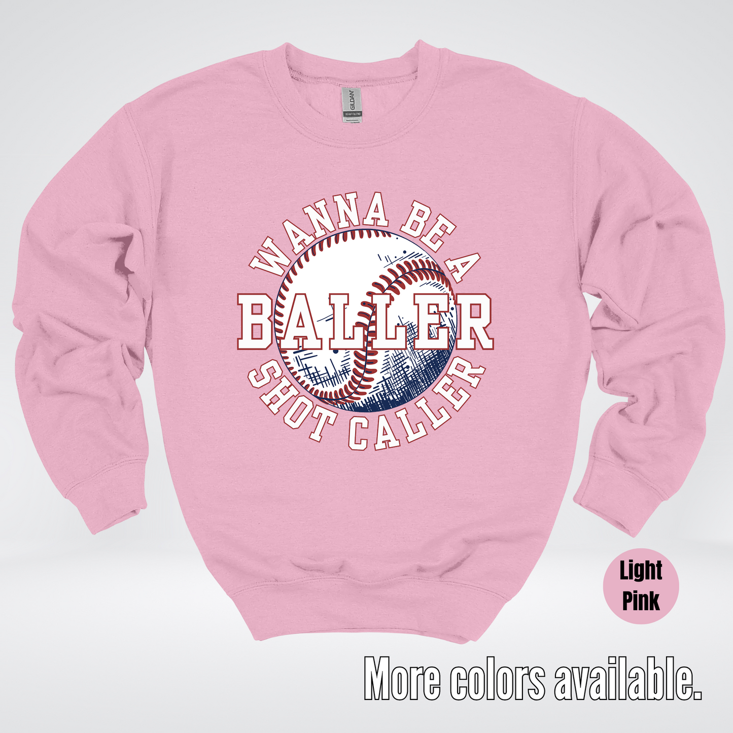 Wanna Be A Baller Shot Caller Crewneck Sweatshirt