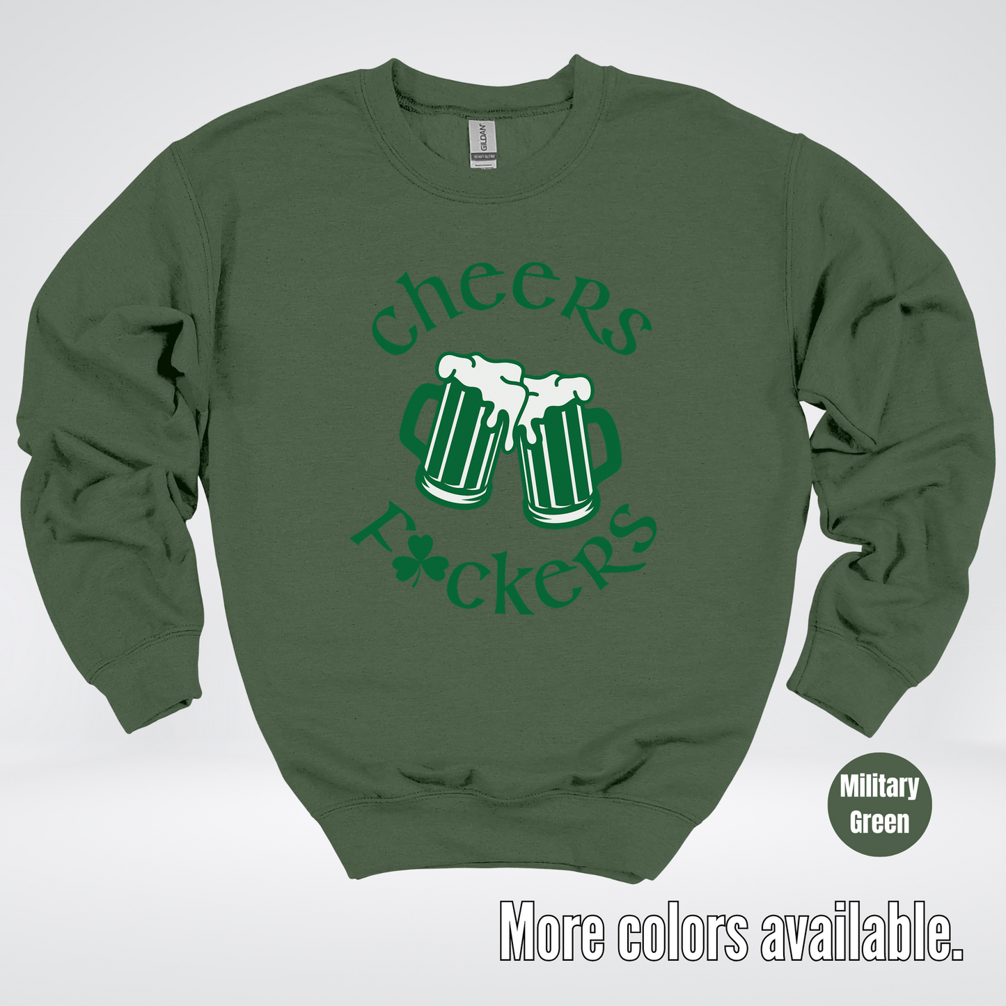 Cheers F’ers– Saint Patrick’s Day Crewneck Sweatshirt