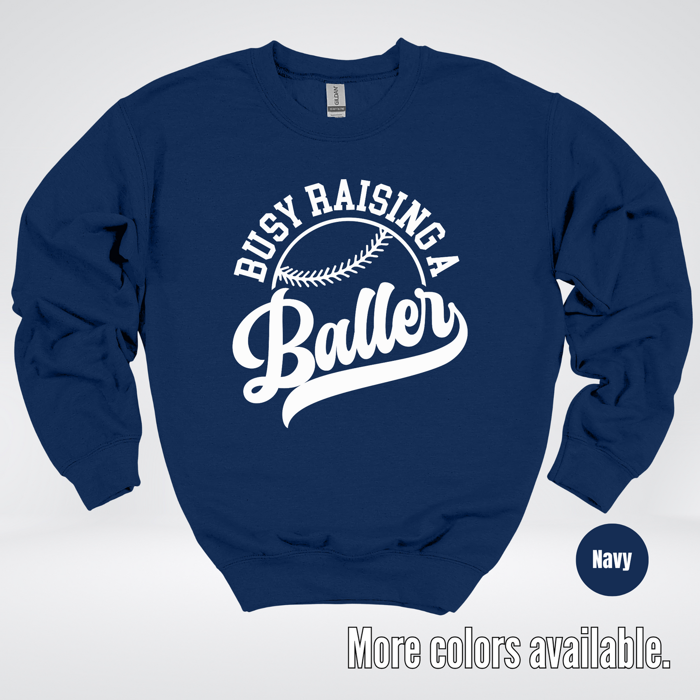 Busy Raising A Baller – White Design – Baseball Softball Crewneck Sweatshirt