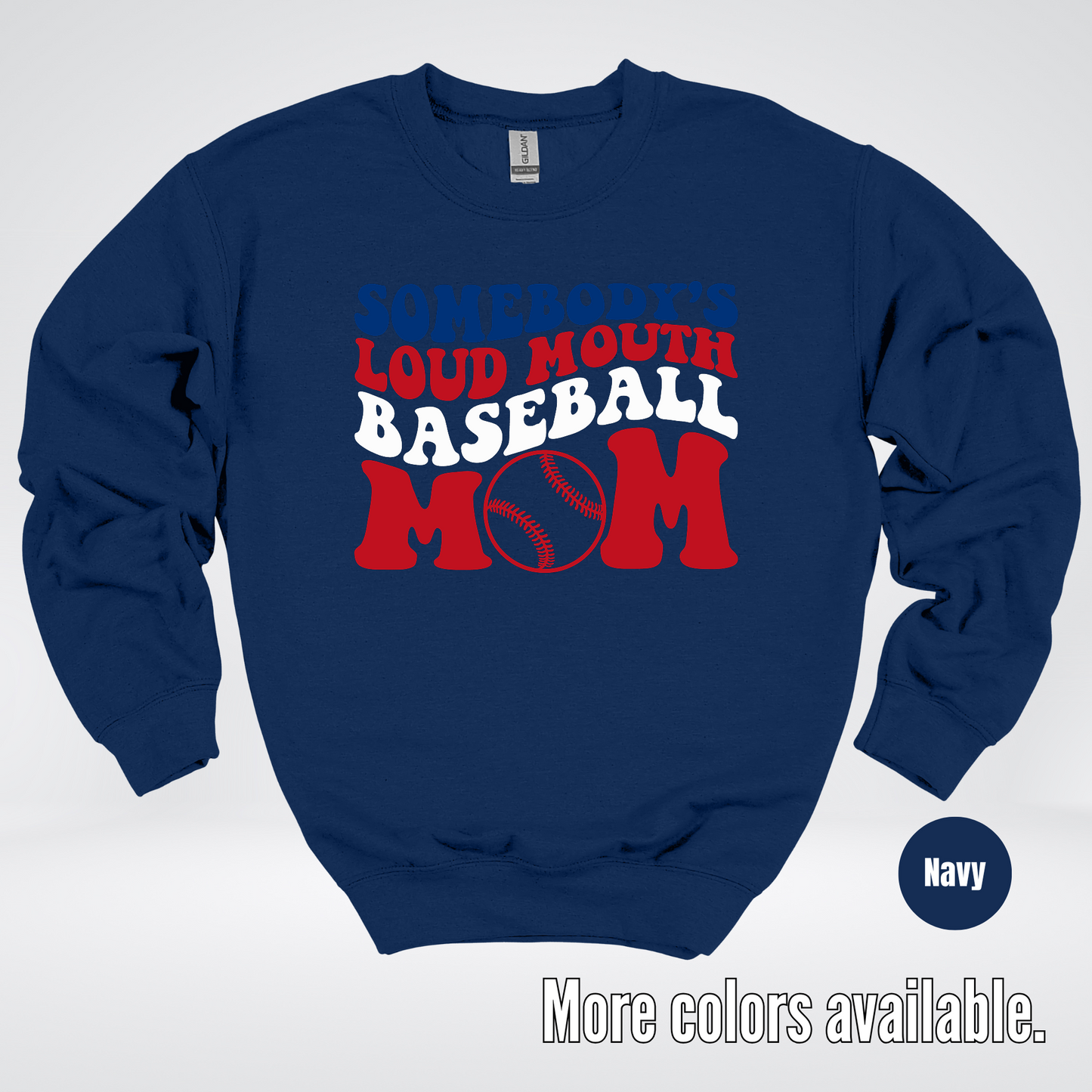 Somebody's Loud Mouth Baseball Mom Crewneck Sweatshirt
