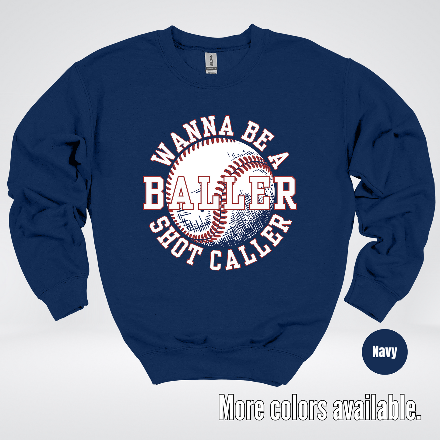Wanna Be A Baller Shot Caller Crewneck Sweatshirt