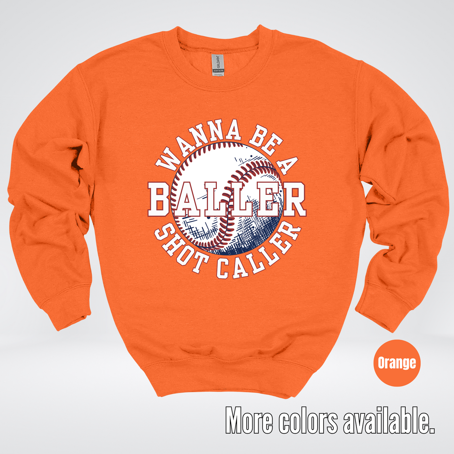 Wanna Be A Baller Shot Caller Crewneck Sweatshirt