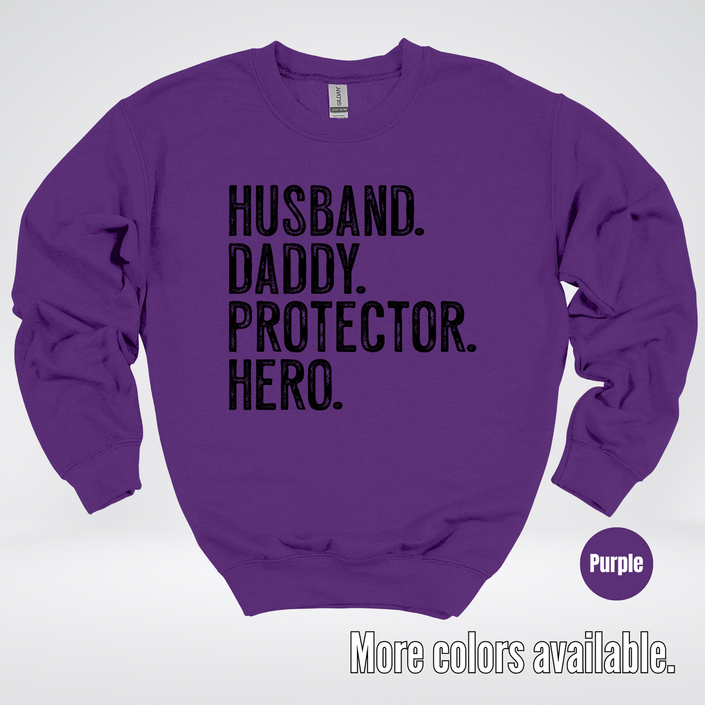 Husband Daddy Protector Hero - Black Design – Father’s Day Crewneck Sweatshirt