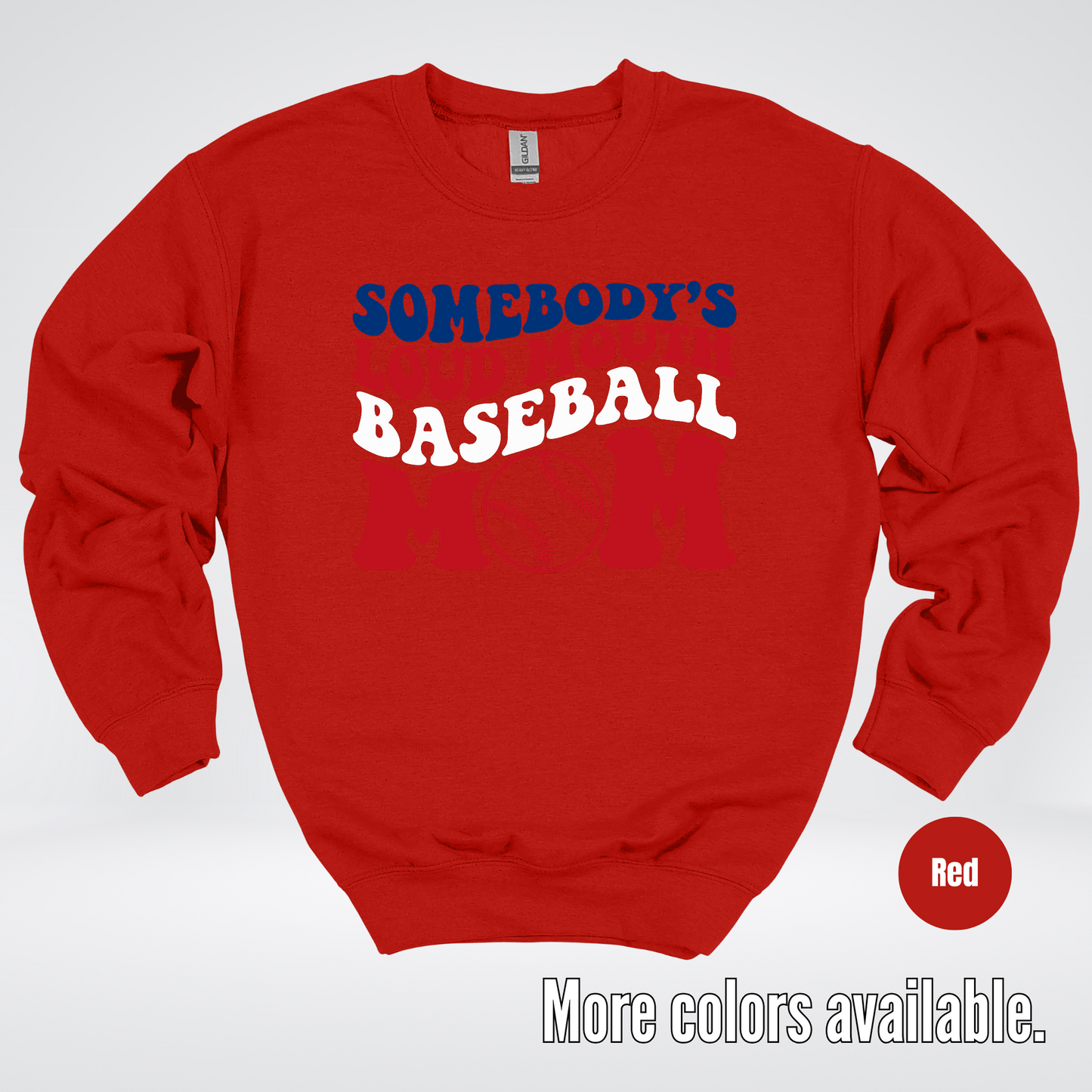 Somebody's Loud Mouth Baseball Mom Crewneck Sweatshirt