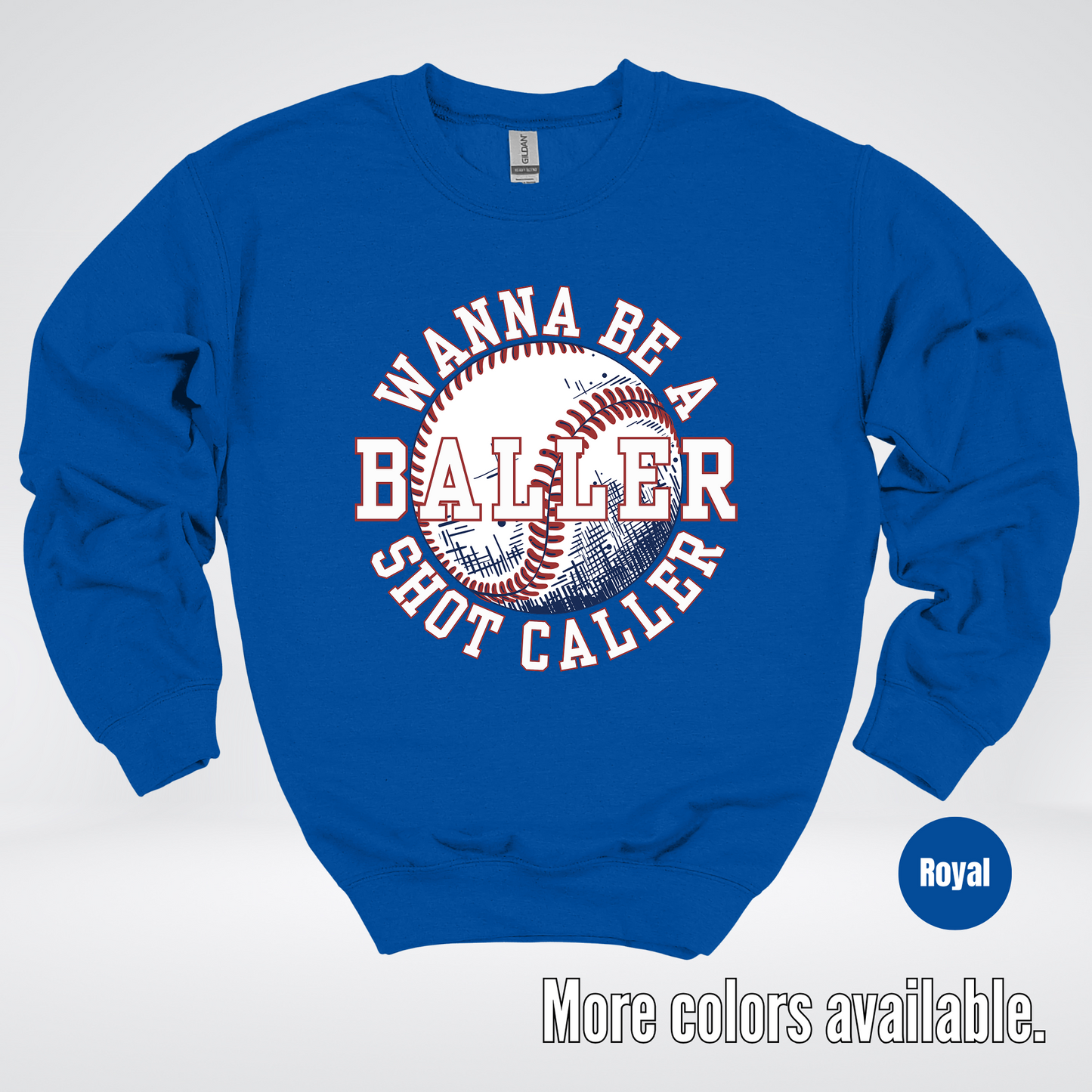 Wanna Be A Baller Shot Caller Crewneck Sweatshirt