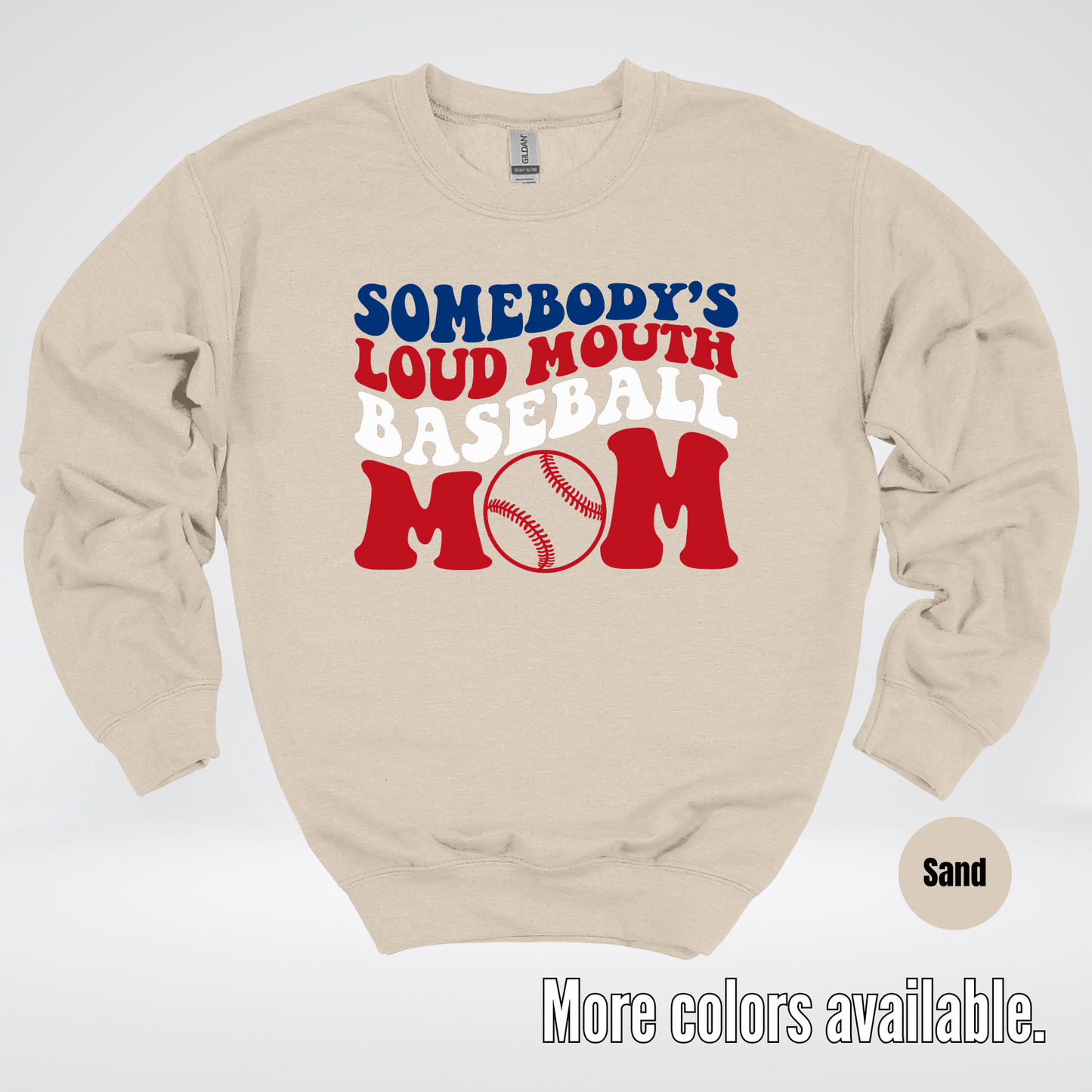 Somebody's Loud Mouth Baseball Mom Crewneck Sweatshirt