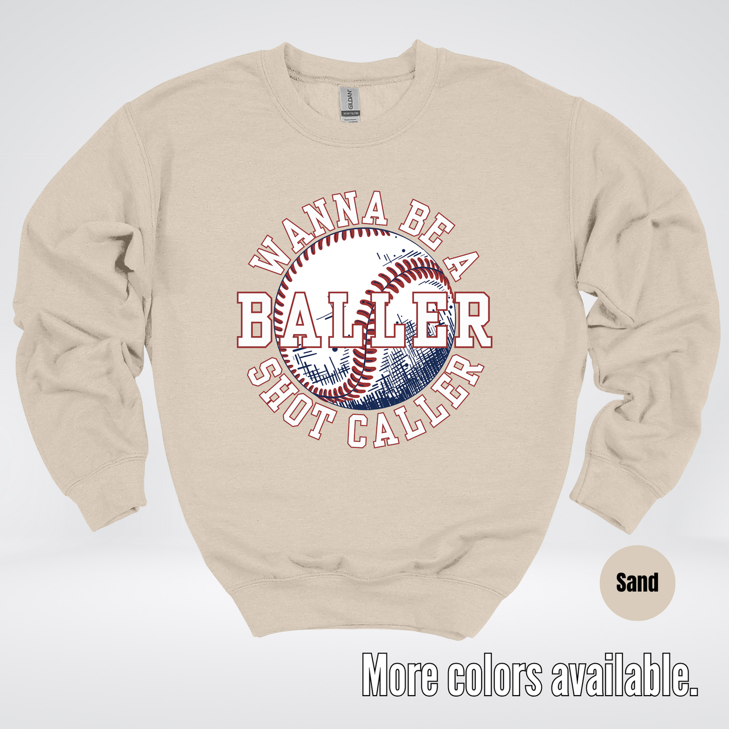 Wanna Be A Baller Shot Caller Crewneck Sweatshirt
