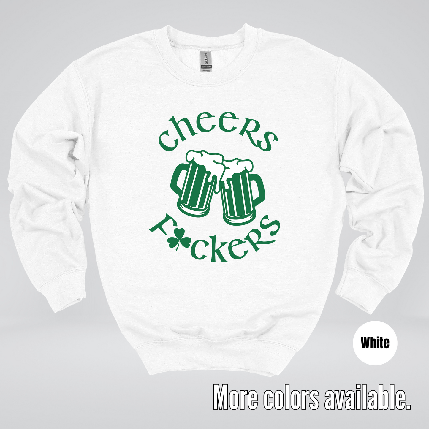 Cheers F’ers– Saint Patrick’s Day Crewneck Sweatshirt