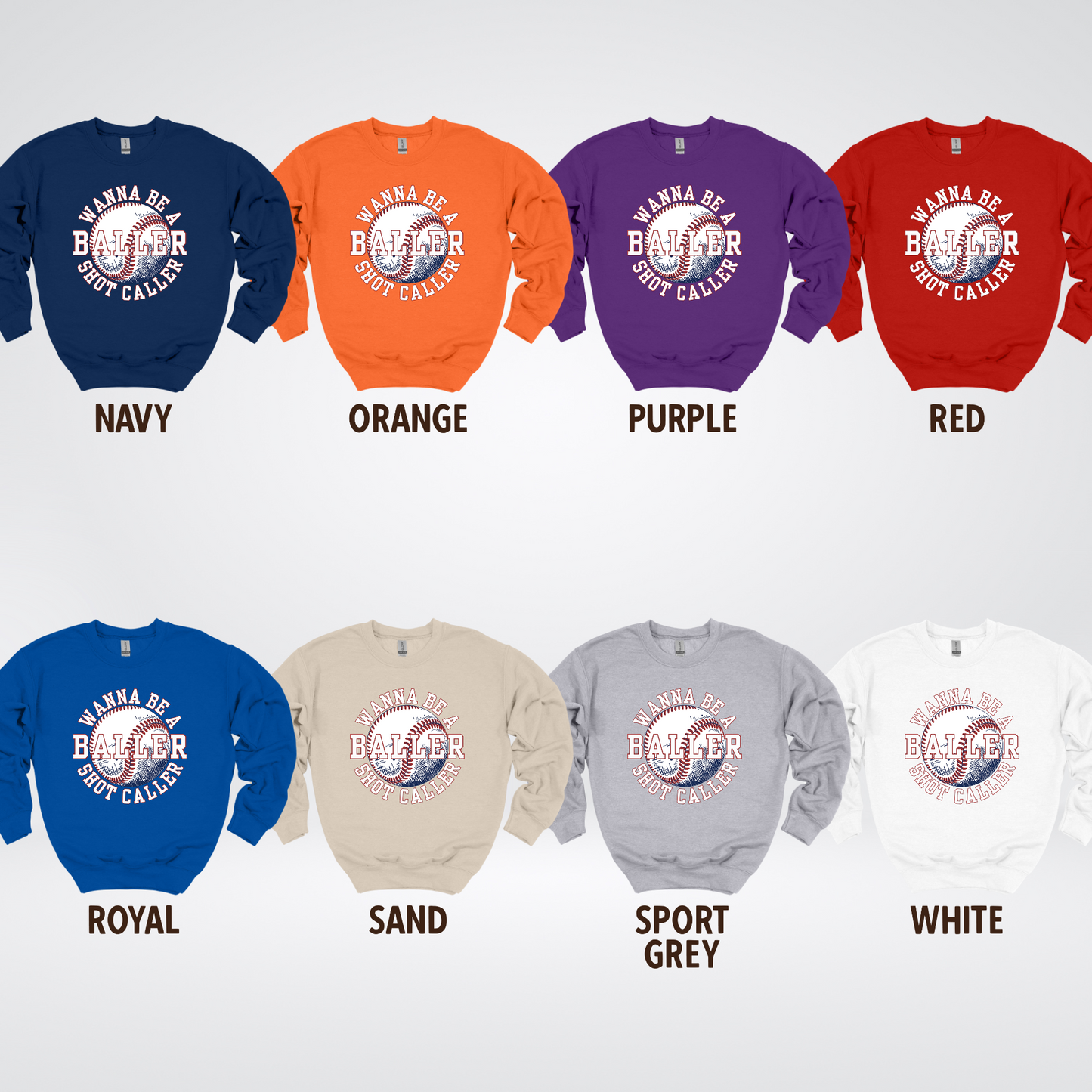 Wanna Be A Baller Shot Caller Crewneck Sweatshirt