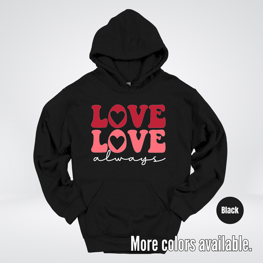 Love Love Always - White Always - Hoodie