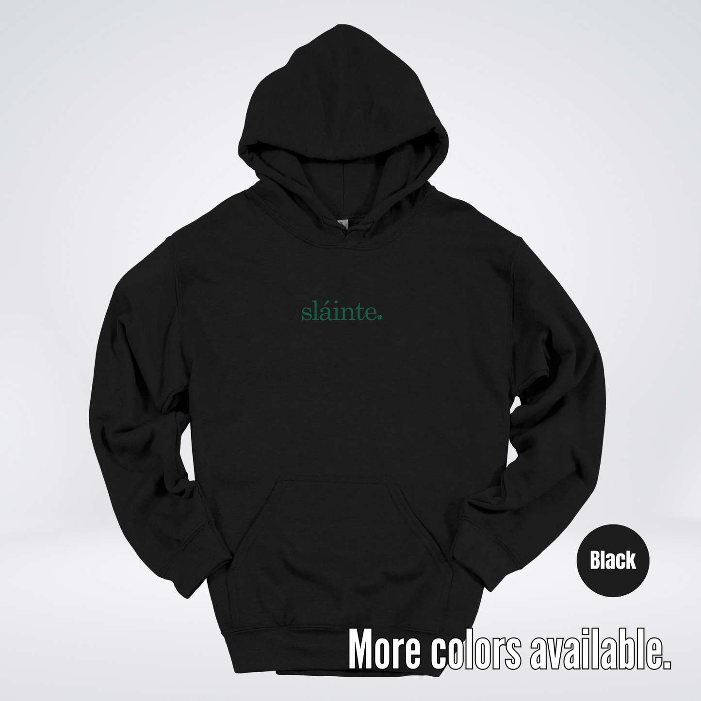 Slainte - Forest Green Design – Saint Patrick’s Day Hoodie