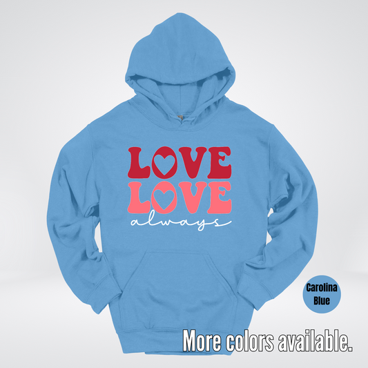Love Love Always - White Always - Hoodie