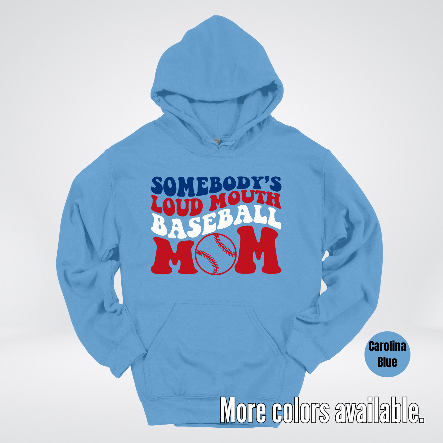 Somebody's Loud Mouth Baseball Mom Hoodie