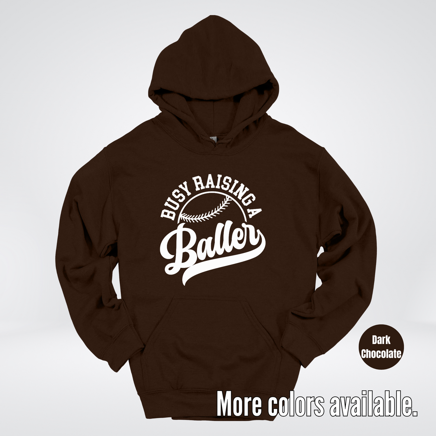 Busy Raising A Baller – White Design – Baseball Softball Hoodie