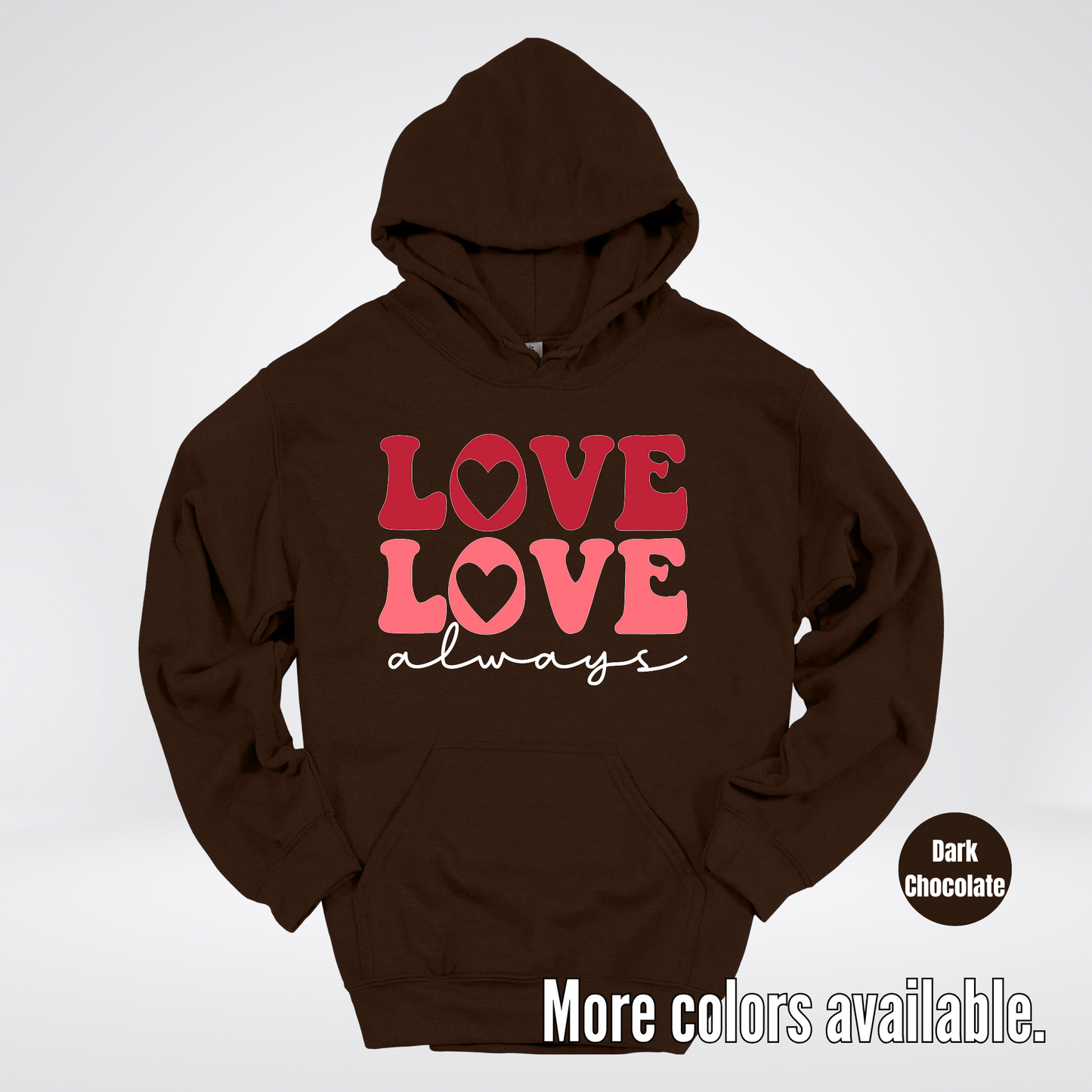 Love Love Always - White Always - Hoodie