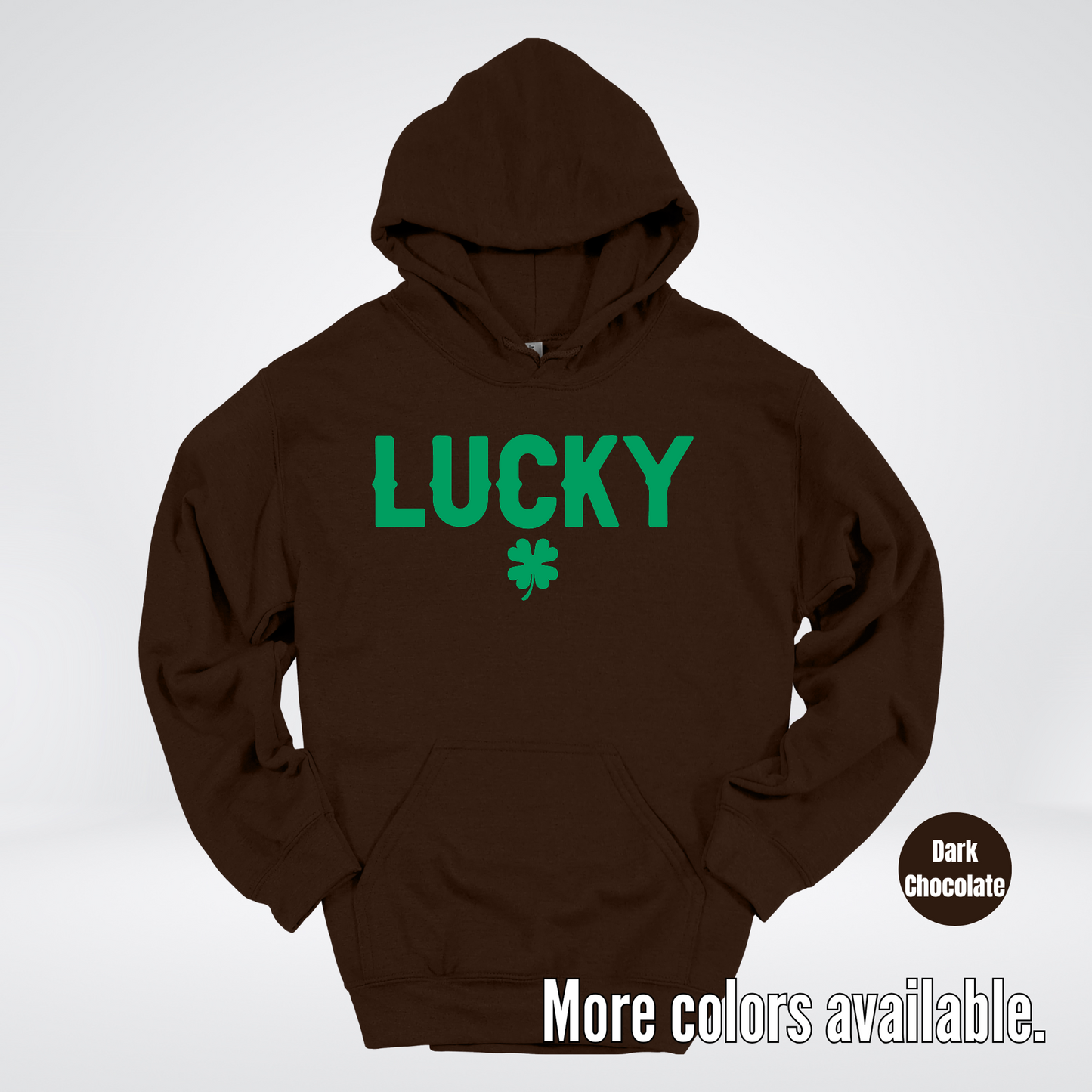 Lucky & Four Leaf Clover - Green Design - Saint Patrick's Day Hoodie