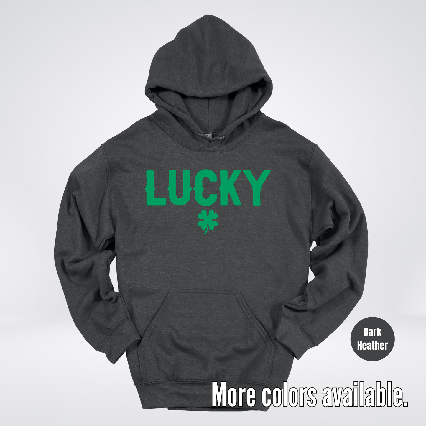 Lucky & Four Leaf Clover - Green Design - Saint Patrick's Day Hoodie