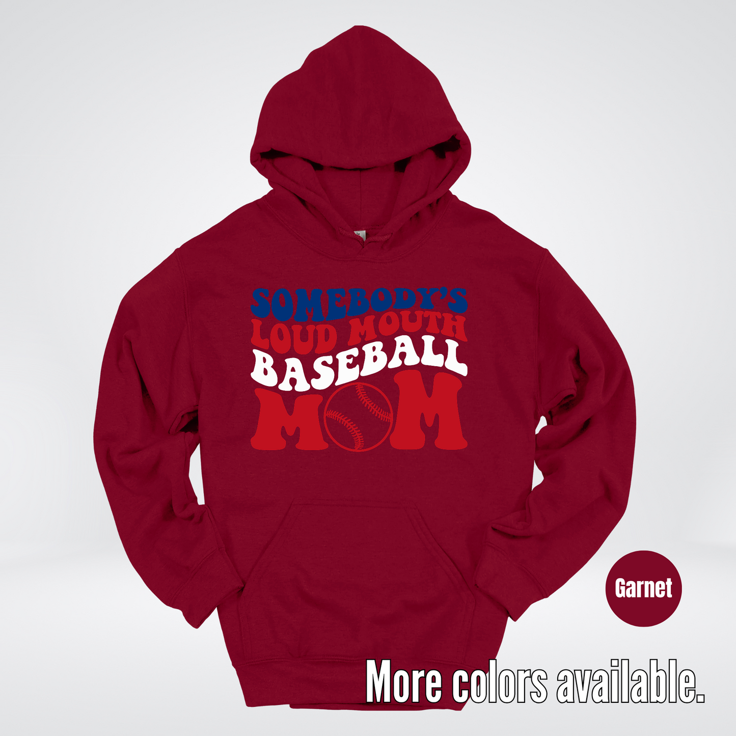 Somebody's Loud Mouth Baseball Mom Hoodie
