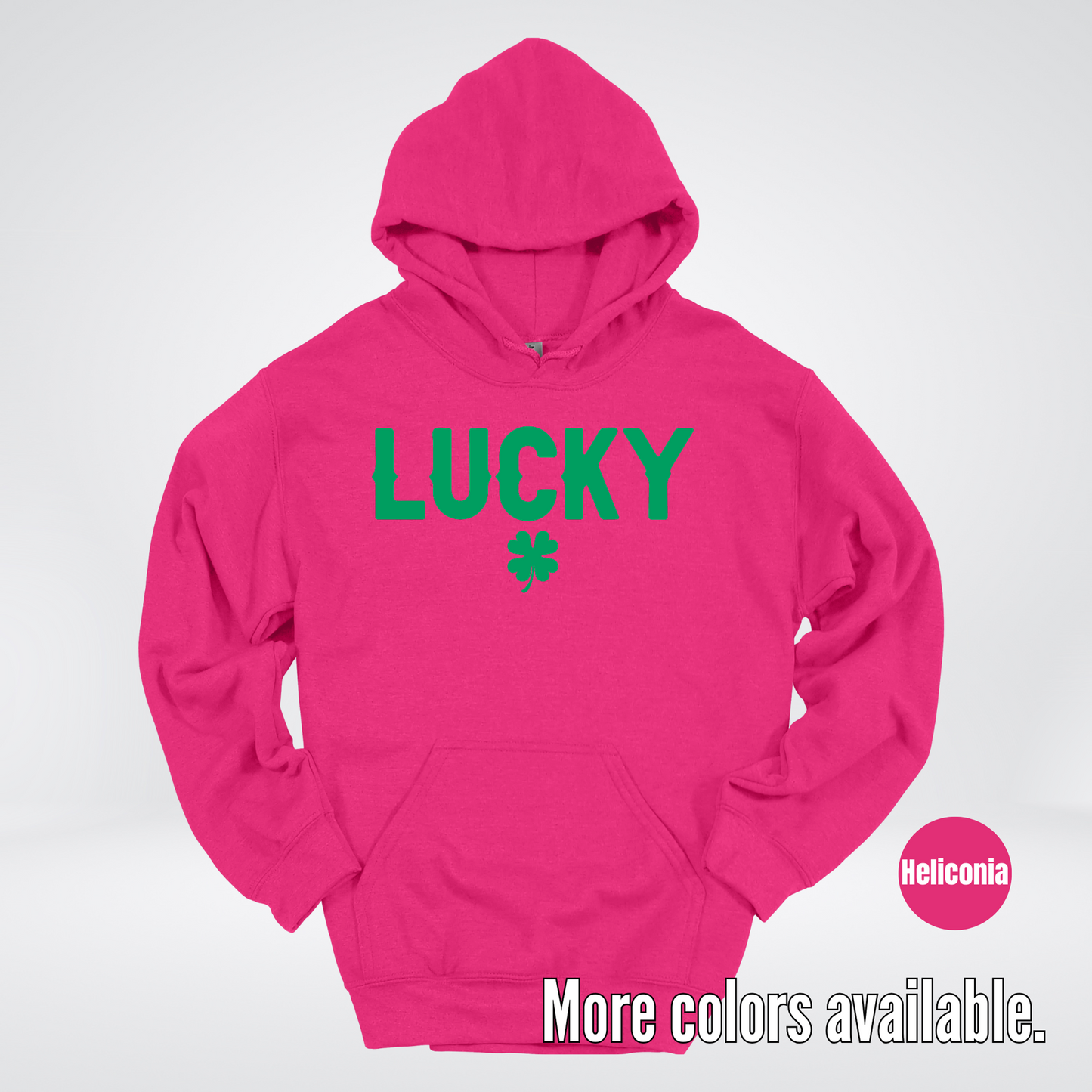 Lucky & Four Leaf Clover - Green Design - Saint Patrick's Day Hoodie