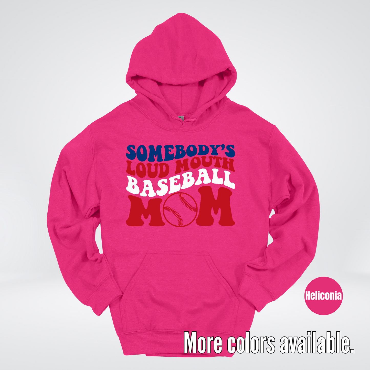 Somebody's Loud Mouth Baseball Mom Hoodie