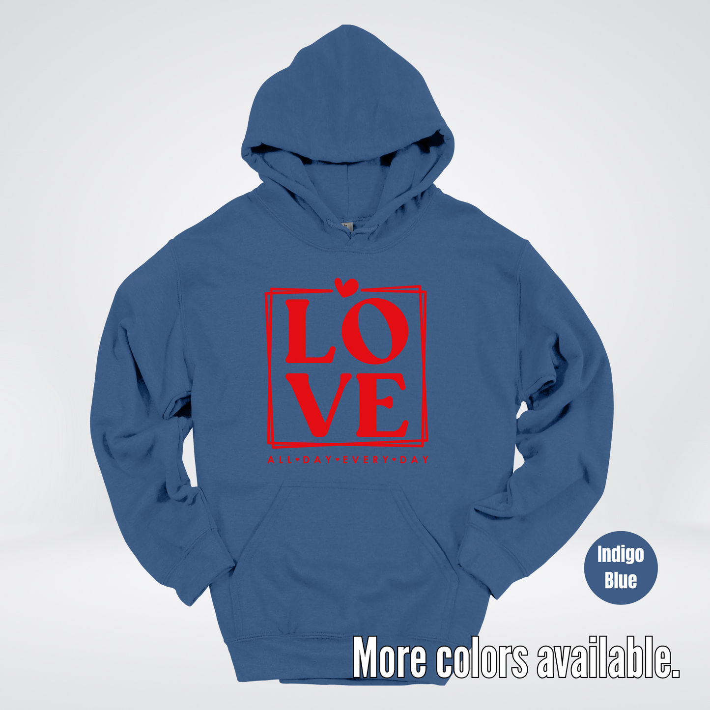 LOVE All Day Every Day -Red Design - Hoodie