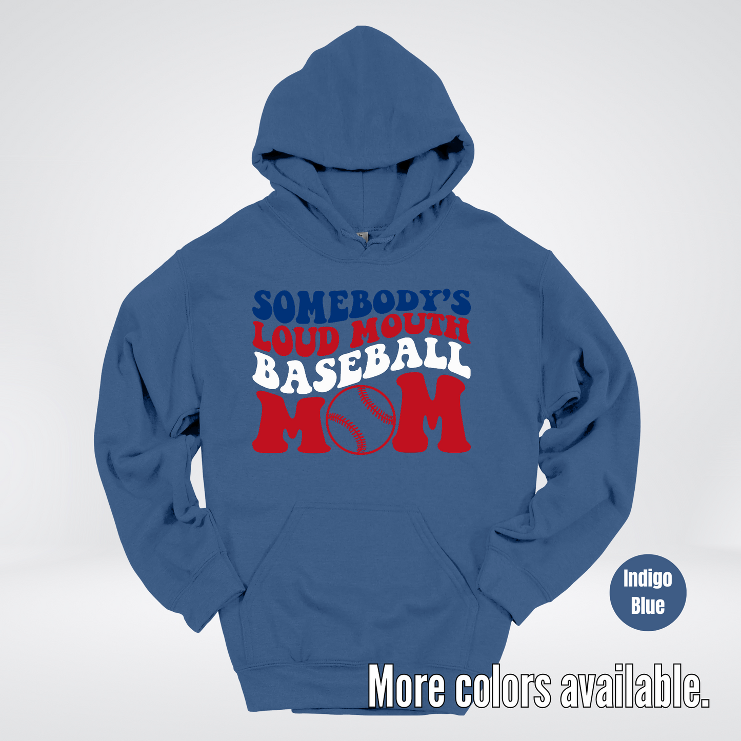 Somebody's Loud Mouth Baseball Mom Hoodie