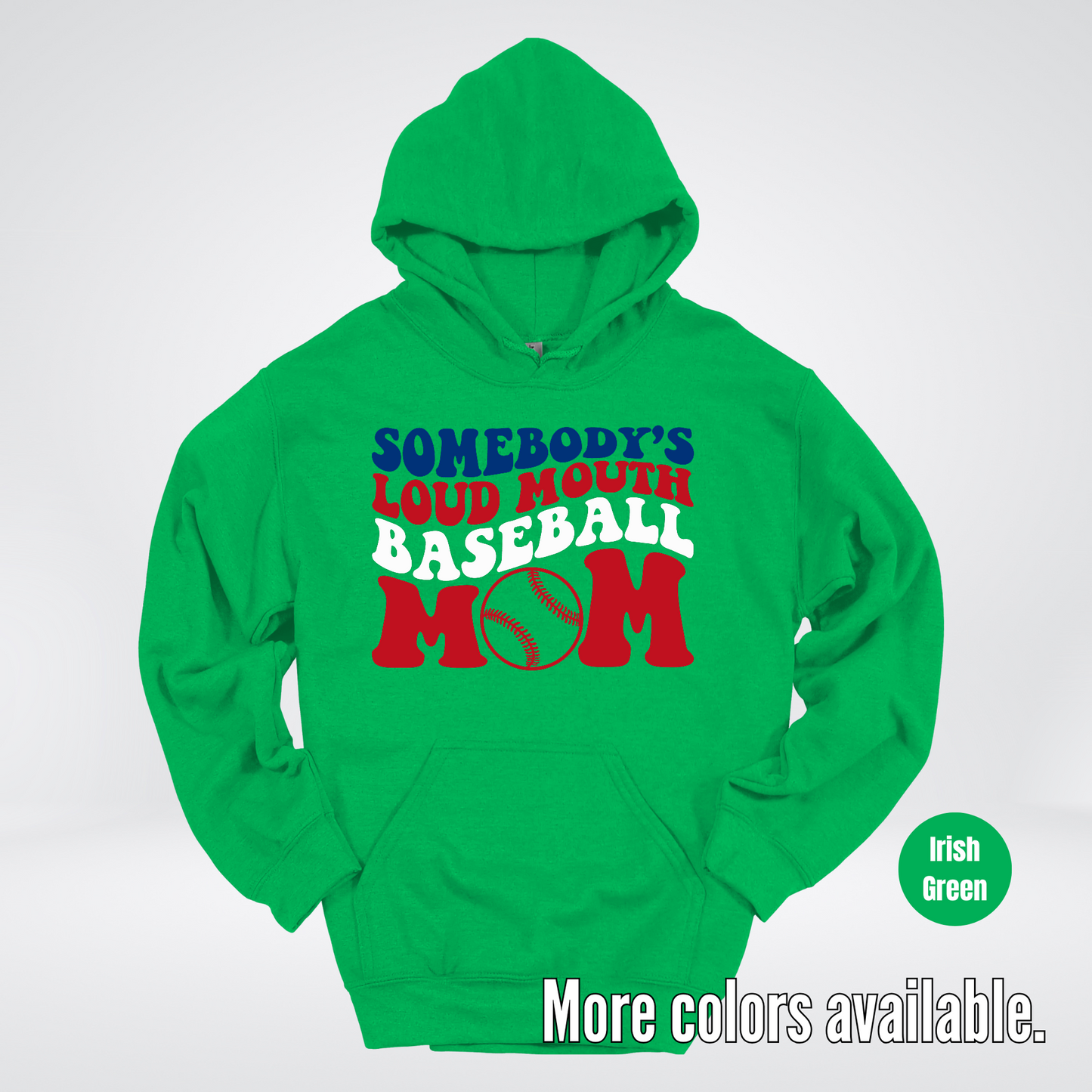 Somebody's Loud Mouth Baseball Mom Hoodie