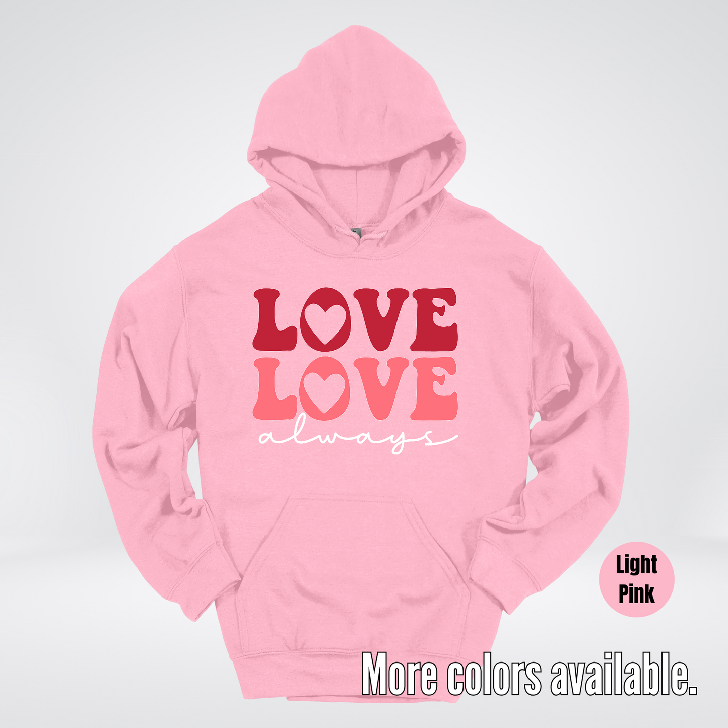 Love Love Always - White Always - Hoodie