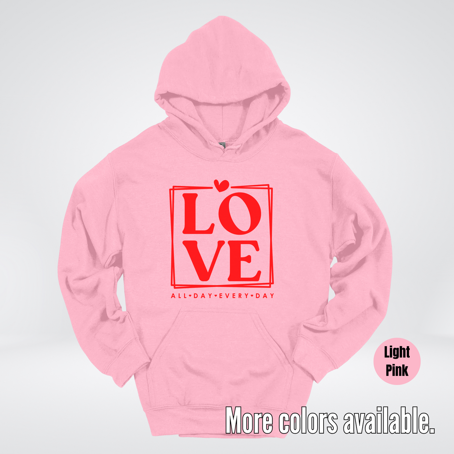 LOVE All Day Every Day -Red Design - Hoodie