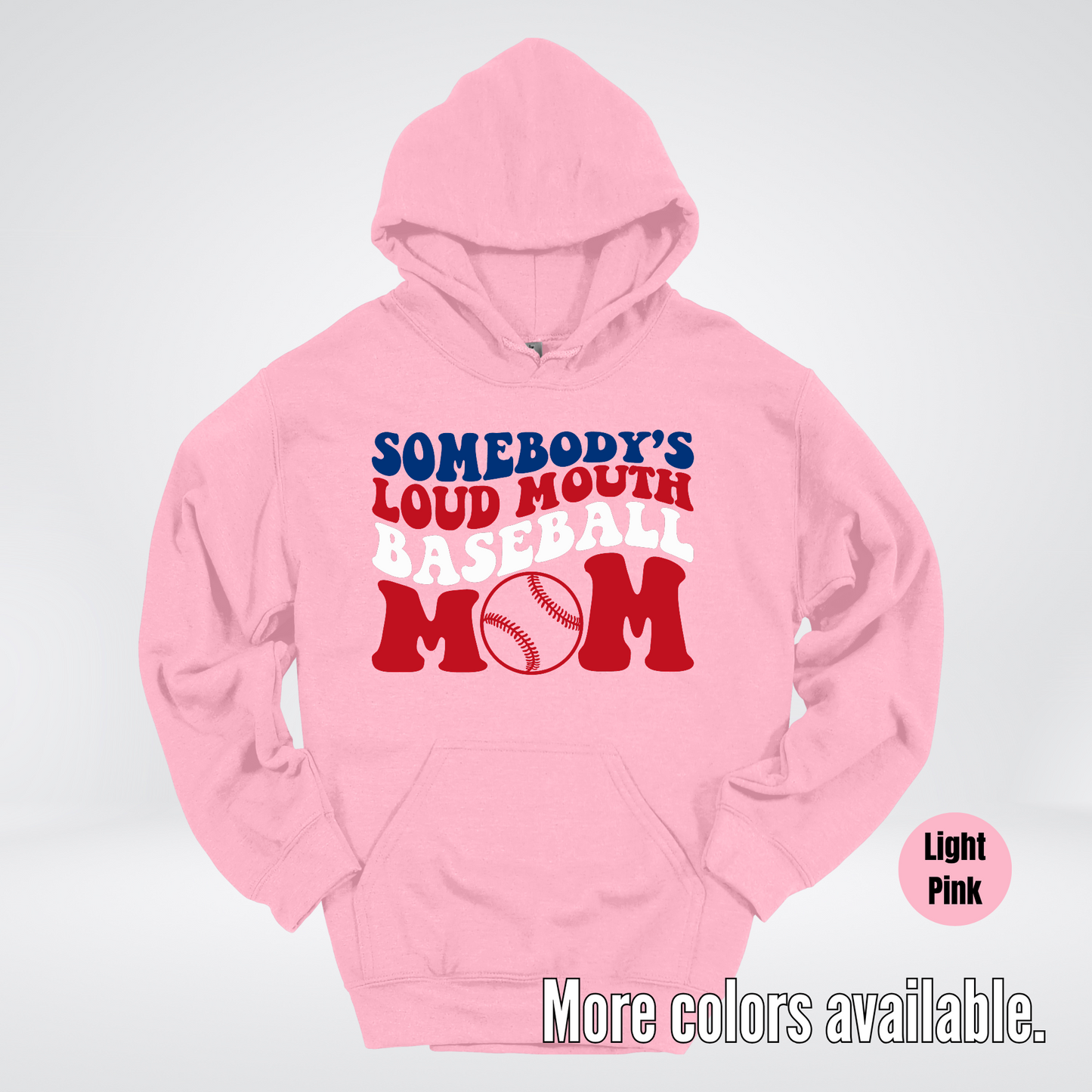 Somebody's Loud Mouth Baseball Mom Hoodie