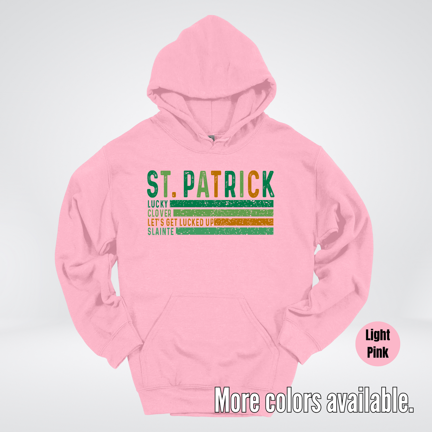 St. Patrick's Lucky Clover Let's Get Lucked Up Slainte St. Patrick's Day Hoodie