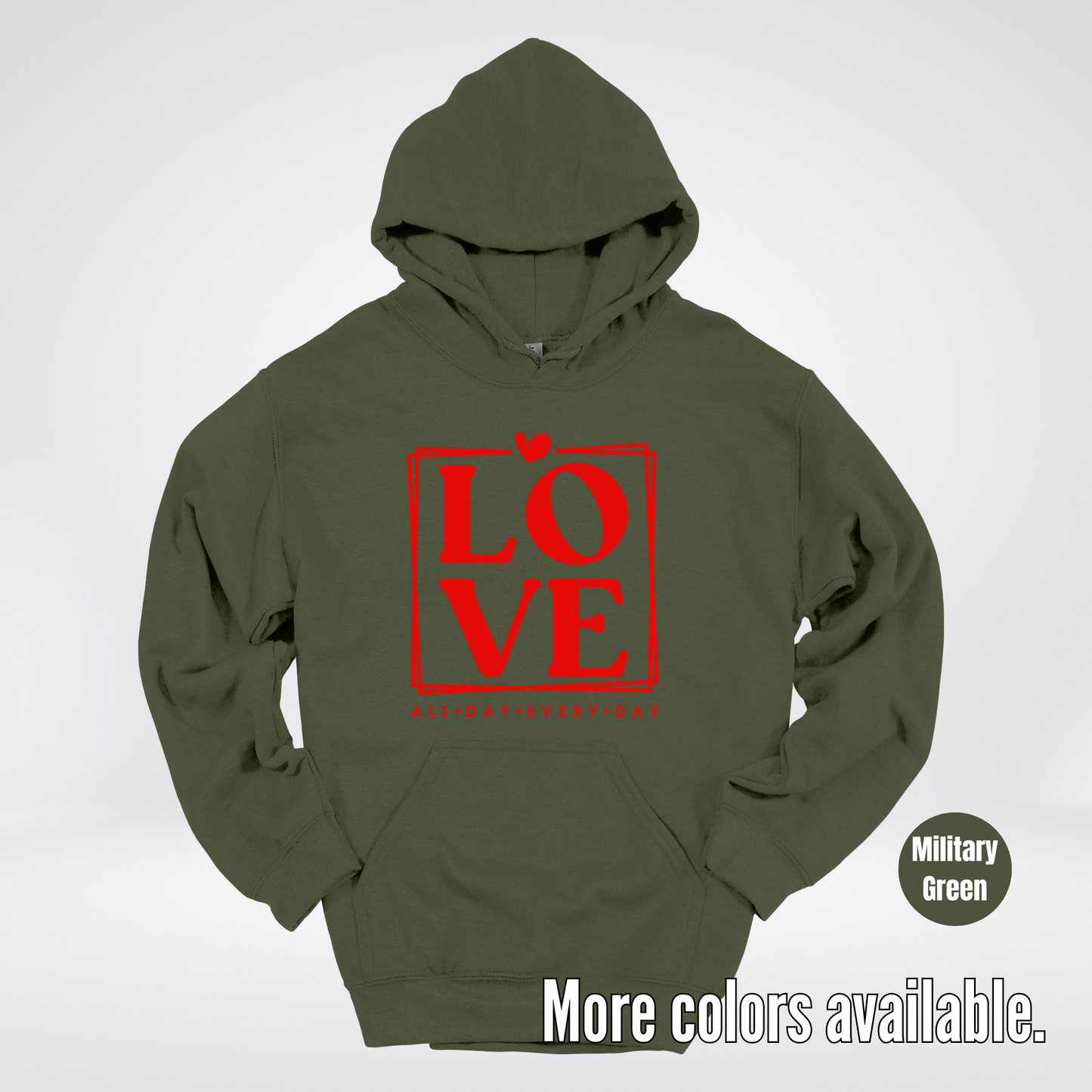 LOVE All Day Every Day -Red Design - Hoodie