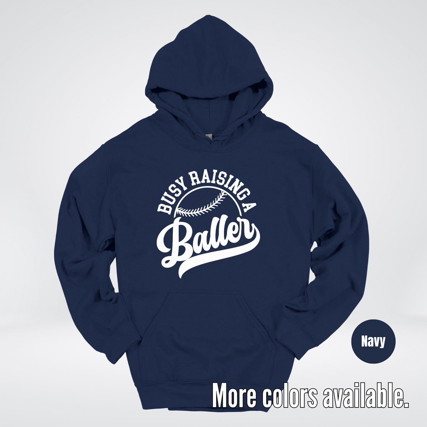 Busy Raising A Baller – White Design – Baseball Softball Hoodie