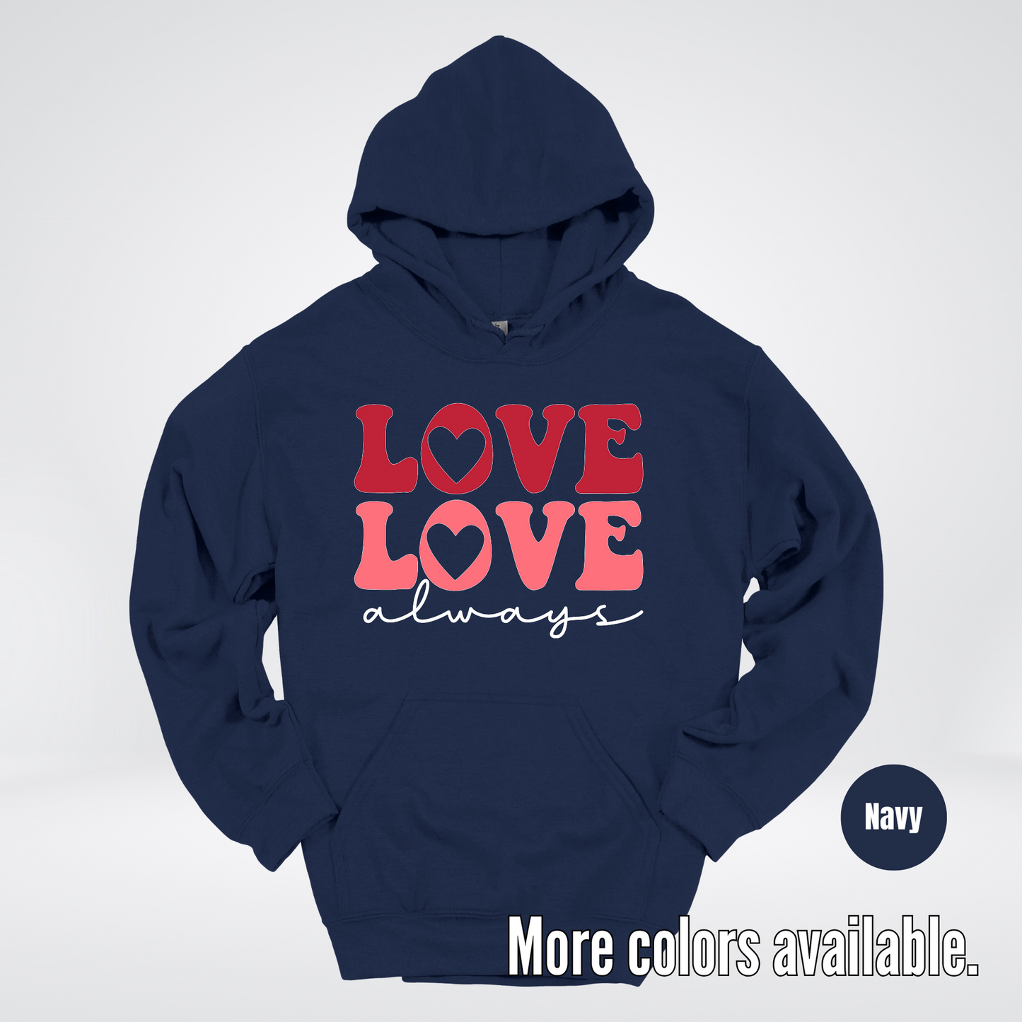 Love Love Always - White Always - Hoodie