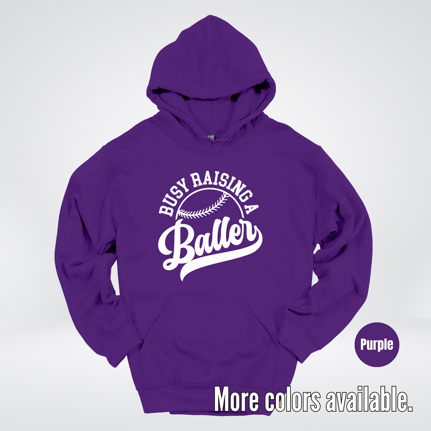 Busy Raising A Baller – White Design – Baseball Softball Hoodie