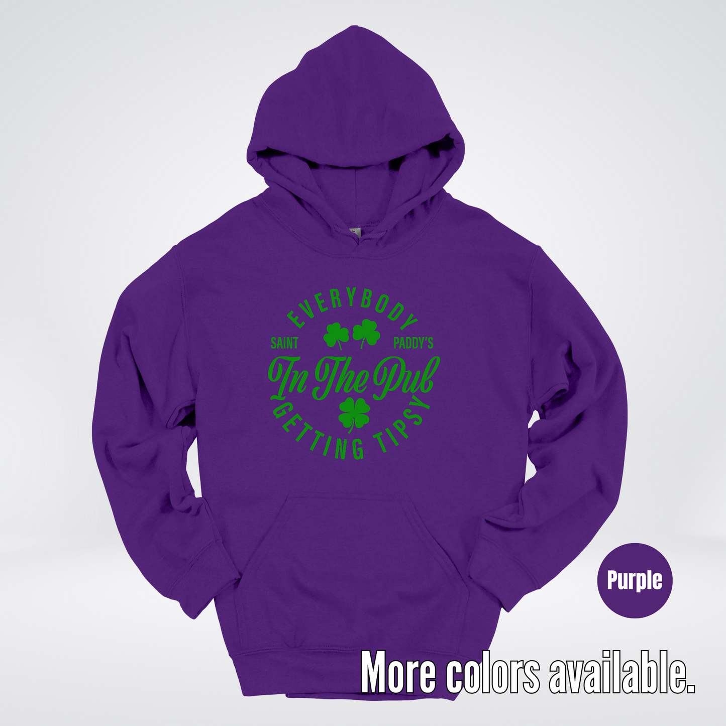 Everybody In The Pub Gettin' Tipsy St. Patrick's Day Hoodie