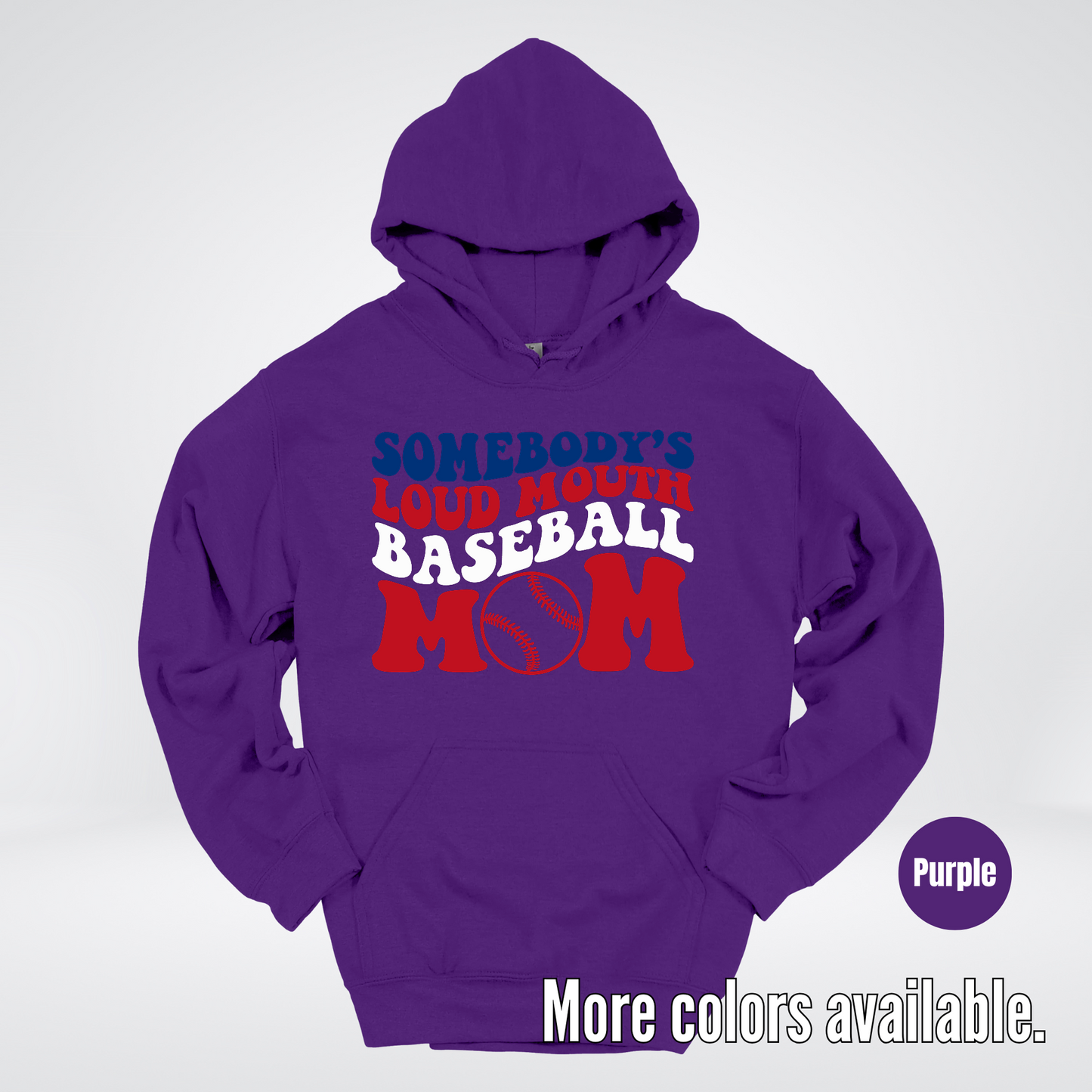 Somebody's Loud Mouth Baseball Mom Hoodie