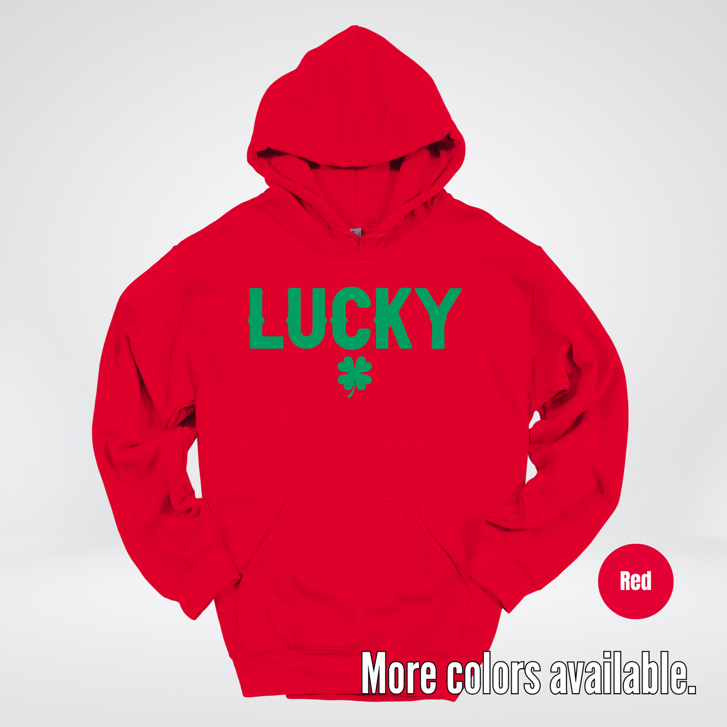 Lucky & Four Leaf Clover - Green Design - Saint Patrick's Day Hoodie