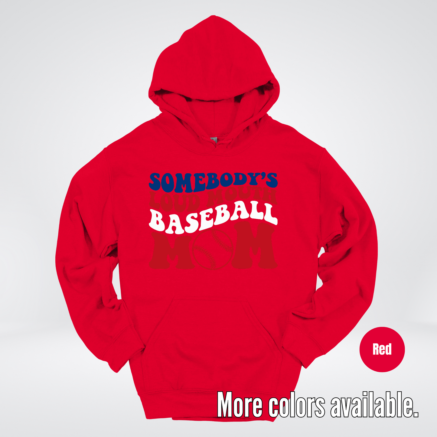 Somebody's Loud Mouth Baseball Mom Hoodie