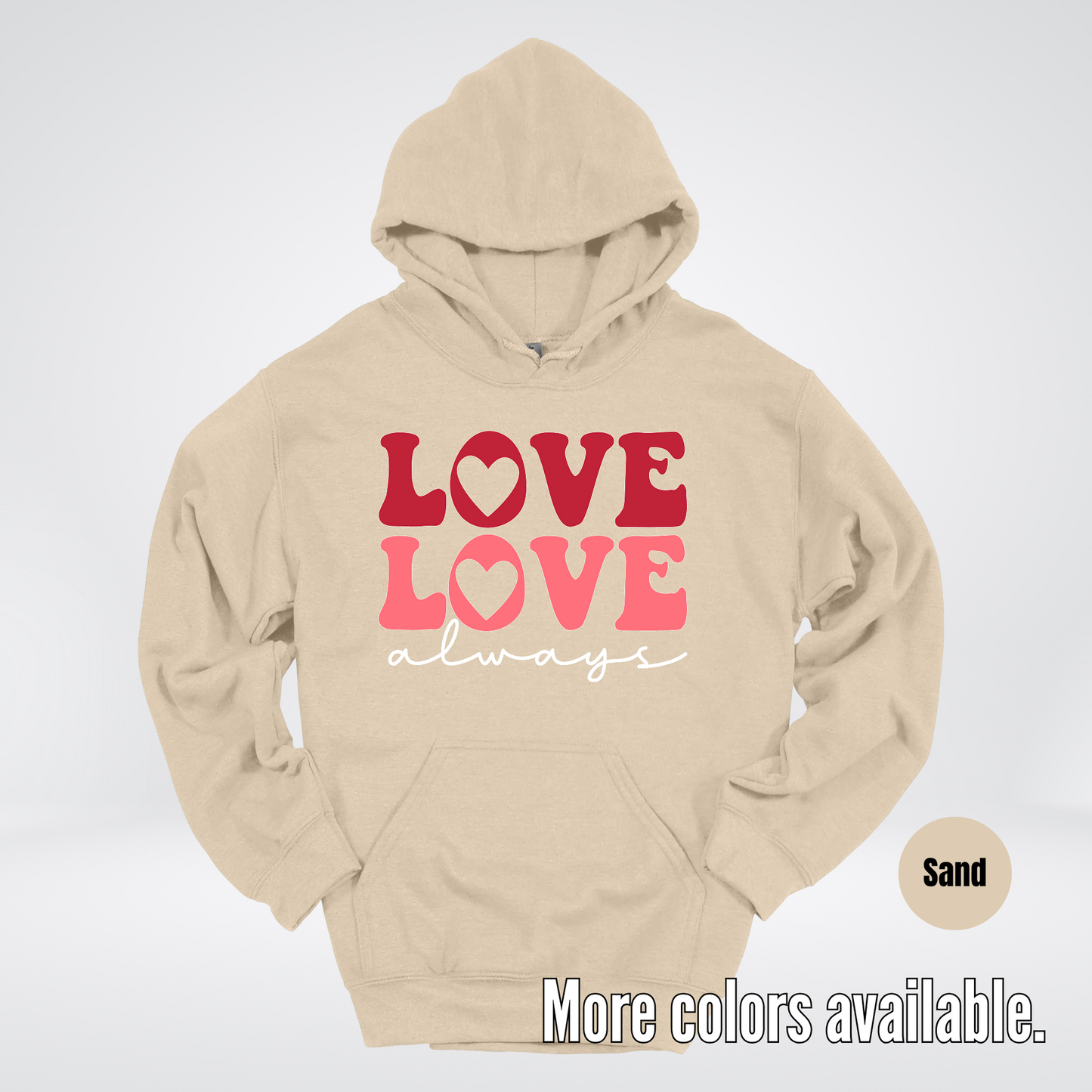 Love Love Always - White Always - Hoodie